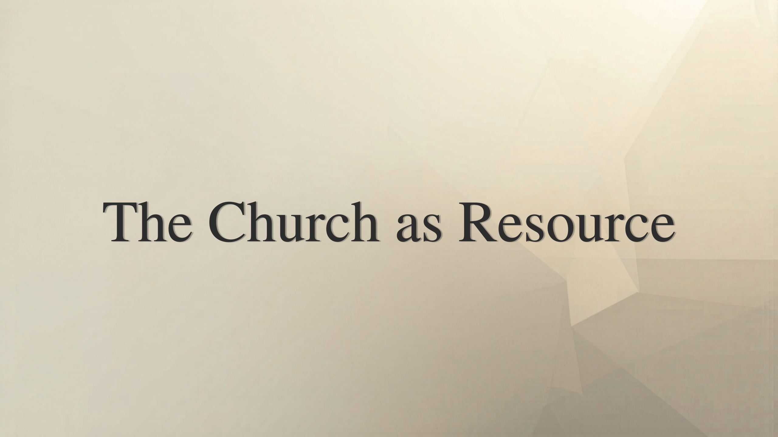 The Church as Resource