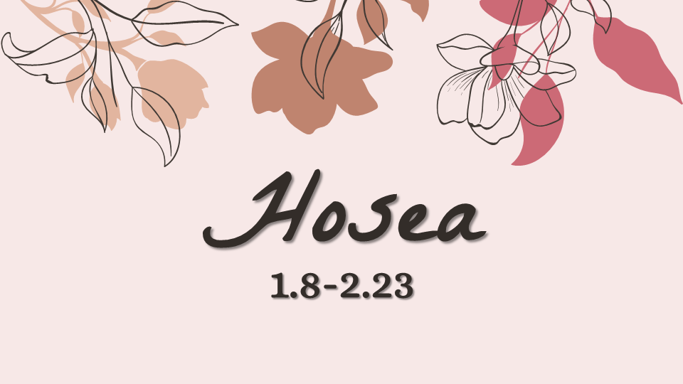 The Minor Prophets: Hosea 1.8-2.23