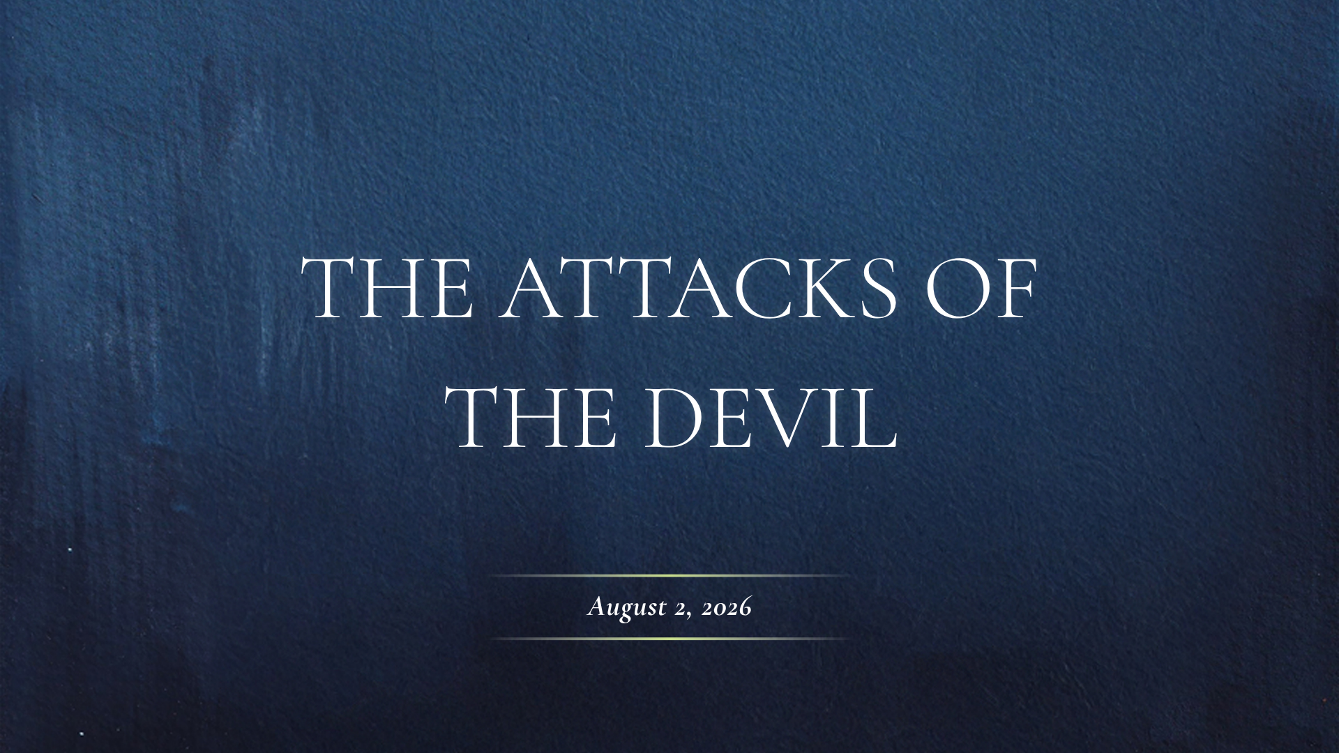 The Attacks of the Devil